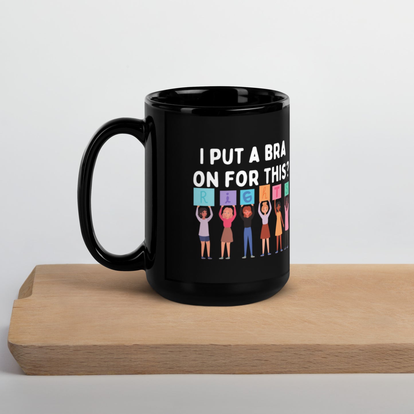 i put a bra on for this?  Black Glossy Mug